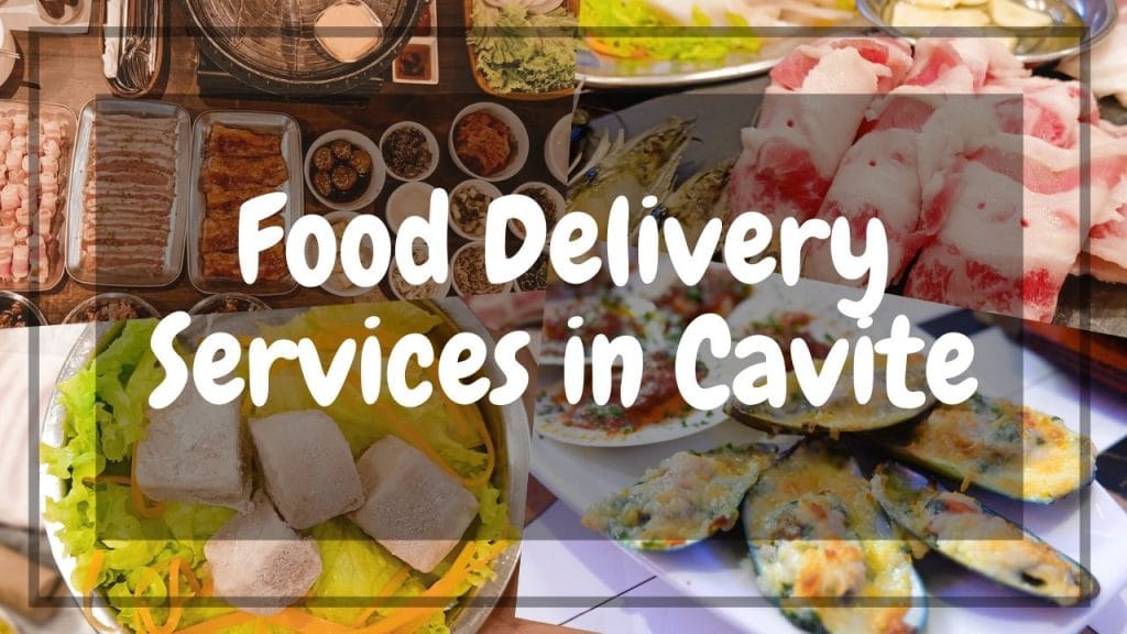 Food Delivery Services in Cavite Where and How to Order?
