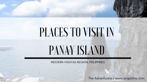 12 Off-the-Beaten Places to Visit in Panay Island
