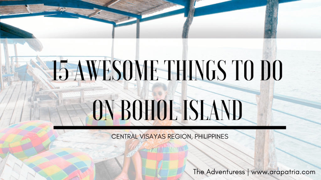 15 Awesome Things to Do in Bohol, Philippines - The Adventuress